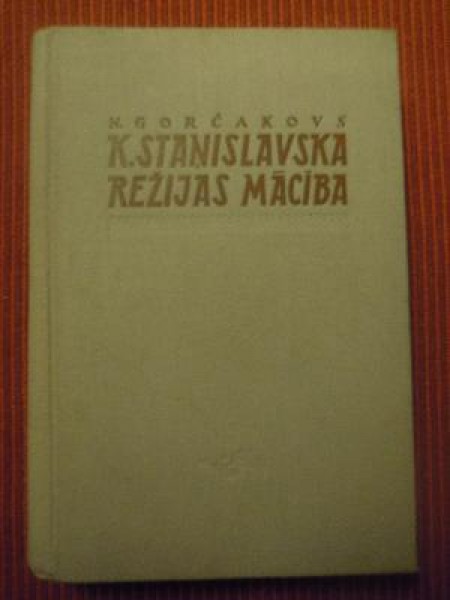 K.Staņislavska režijas mācība