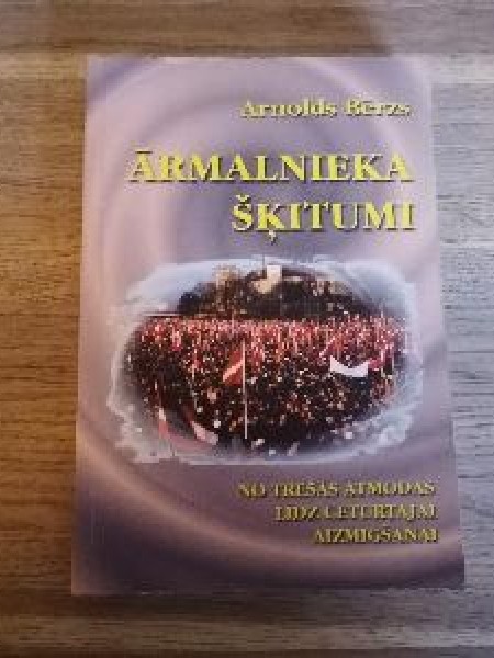 Ārmalnieka šķitumi I