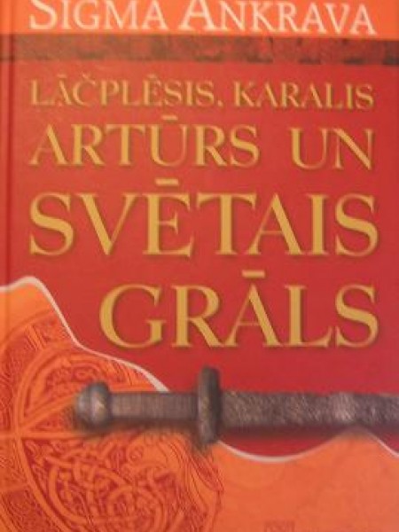 Lāčplēsis, karalis Arturs un Svētais Grāls