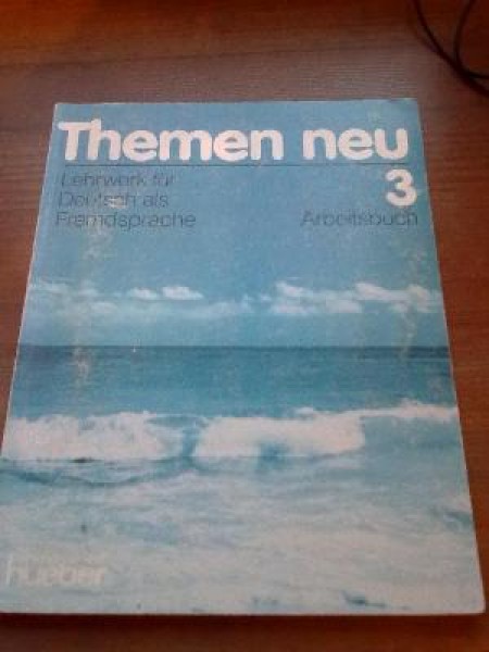 Themen neu Lehrwerk fuer Deutsch als Fremdsprache 3