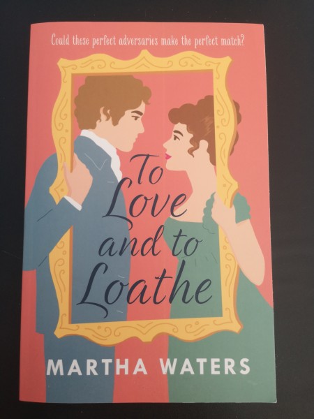 To love and to Loathe