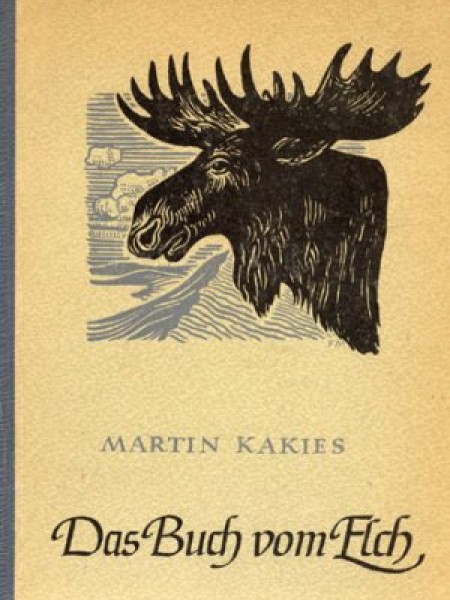Das Buch vom Elch/ Aļņu grāmata