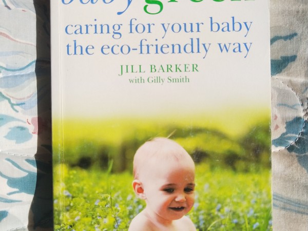 Baby green caring for your baby the eco-friendly way