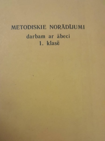 Metodiskie norādījumi darbam ar ābeci 1. klasē