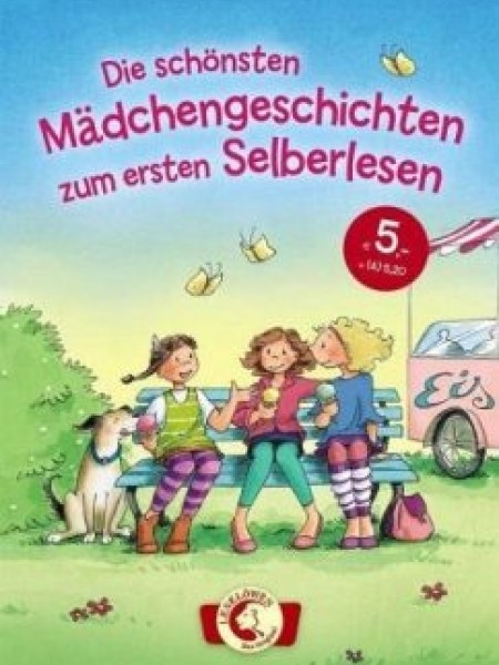 Die schönsten Mädchengeschichten zum ersten Selberlesen