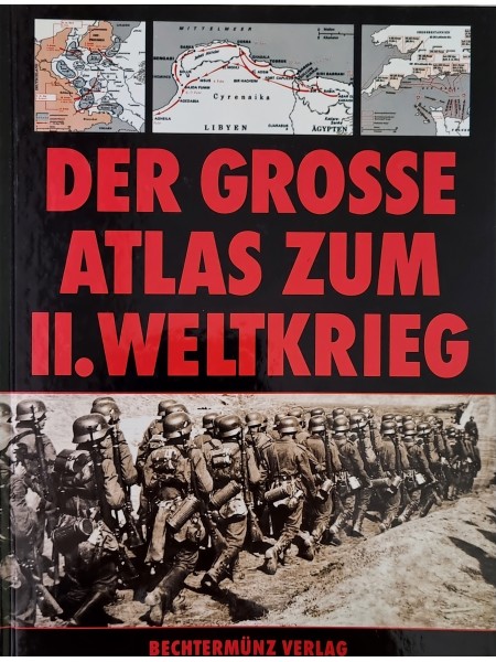 Der grosse Atlas zum II. Weltkrieg
