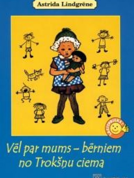 Vēl par mums - bērniem no Trokšņu ciema