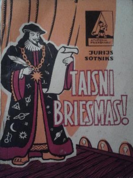 Taisni briesmas!