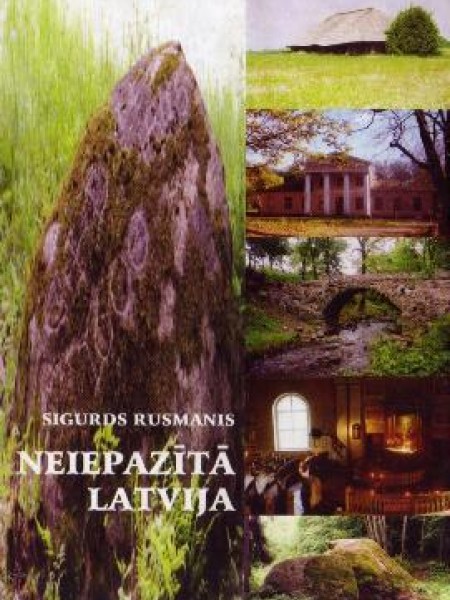 Neiepazītā Latvija