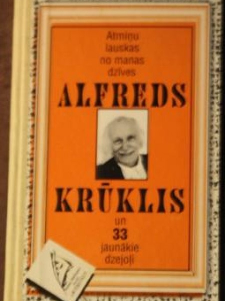 Atmiņu lauskas no manas dzīves un 33 jaunākie dzejoļi