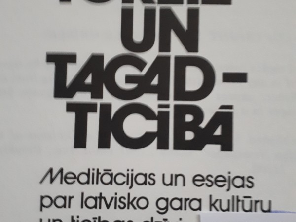 Toreiz un tagad -ticībā.