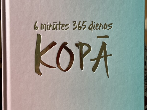 6 minūtes 365 dienas KOPĀ