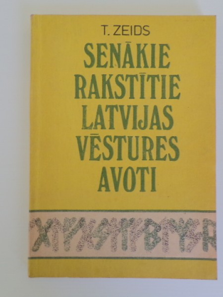 Senākie rakstītie Latvijas vēstures avoti