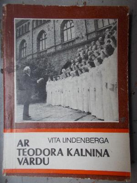 Ar Teodora Kalniņa vārdu