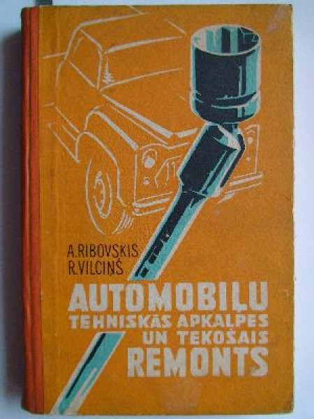 Automobiļu tehniskās apkalpes un tekošais remonts