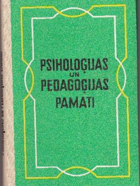 Psiholoģijas un pedagoģijas pamati