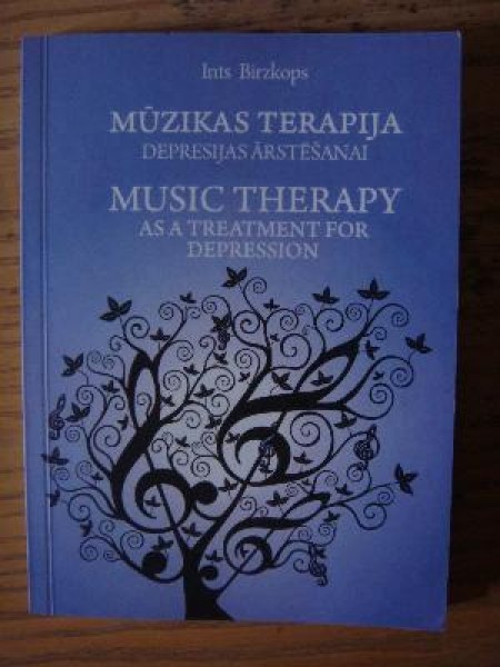 Mūzikas terapija depresijas ārstēšanai/Music Therapy as a treatment for depression