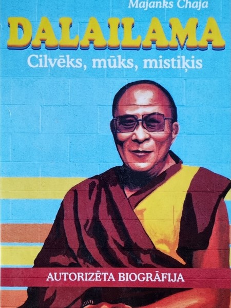 Dalailama. Mūks, cilvēks un mistiķis