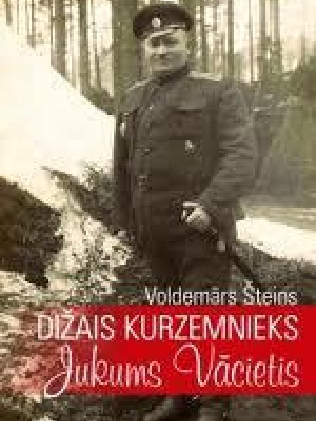 Dižais kurzemnieks Jukums Vācietis
