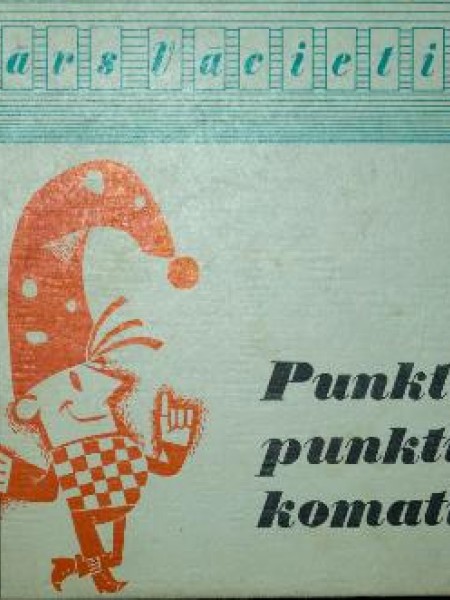 Punktiņš, punktiņš, komatiņš