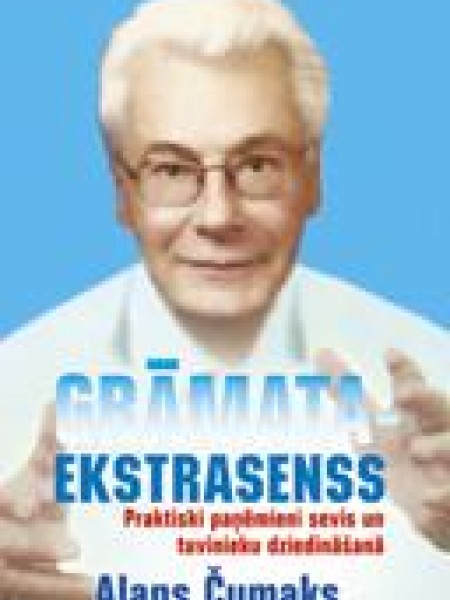 Grāmata-ekstrasenss. Praktiski paņēmieni sevis un tuvinieku dziedināšanā