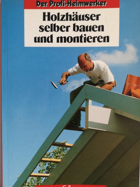 Holzhauser selber bauen und montieren