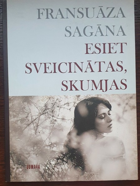 Esiet sveicinātas skumjas