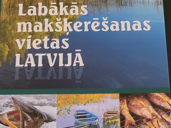 Labākās makšķerēšanas vietas Latvijā