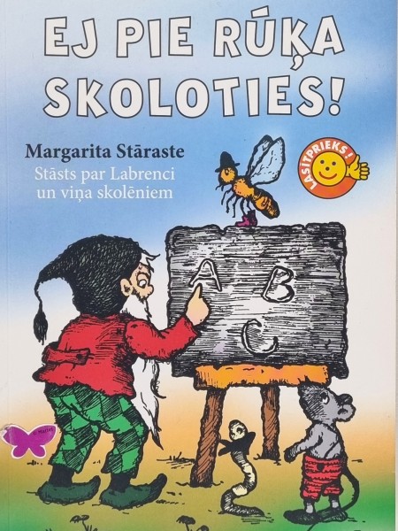 Ej pie rūķa skoloties!