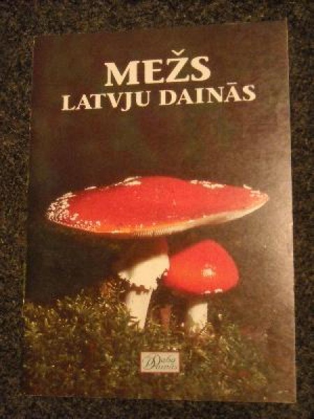 Mežs Latvju dainās