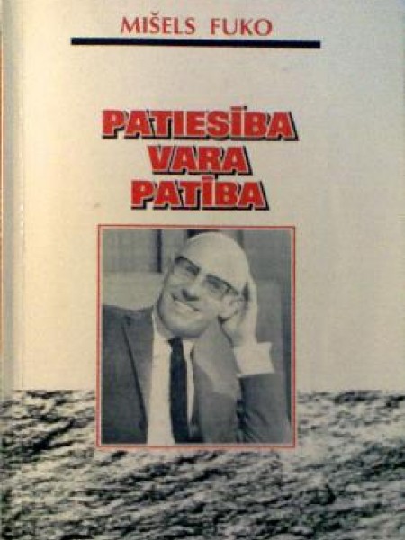 Patiesība. Vara. Patība