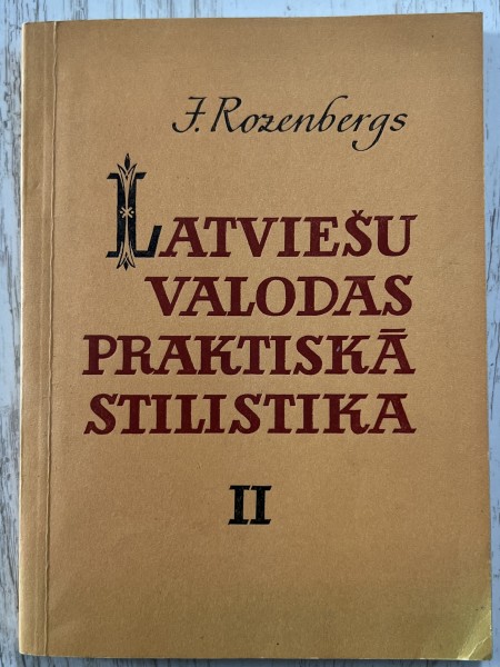 Latviešu valodas praktiskā stilistika II