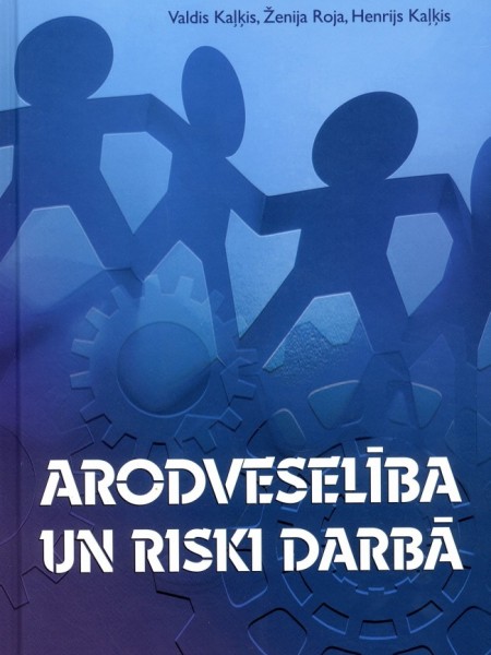 Arodveselība un riski darbā