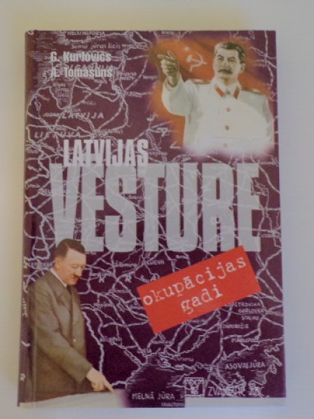 Latvijas vēsture. Okupācijas gadi