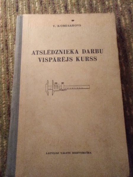 Atslēdznieka darbu vispārējs kurss