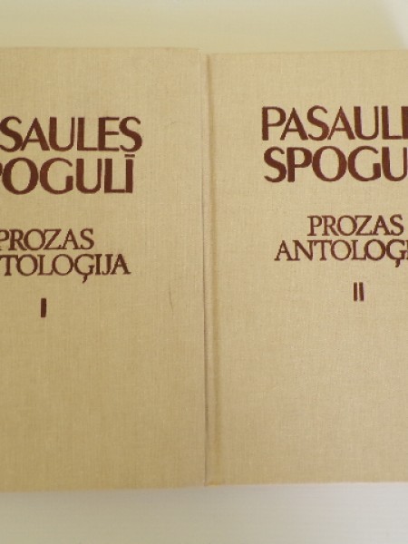 Pasaules spogulī. Prozas antoloģija divos sējumos.