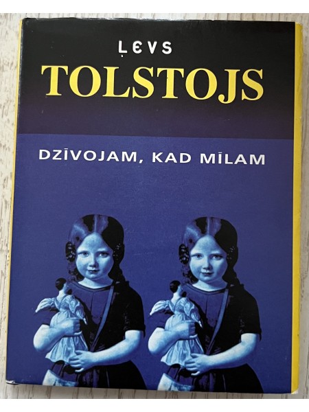 Dzīvojam, kad mīlam