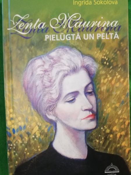 Zenta Mauriņa pielūgtā un peltā