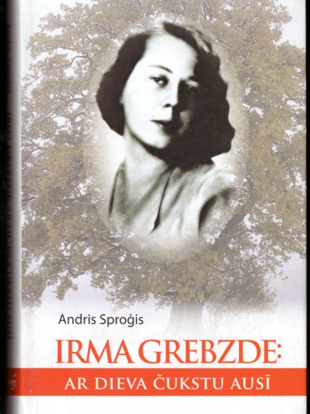 Irma Grebzde: Ar dieva čukstu ausī