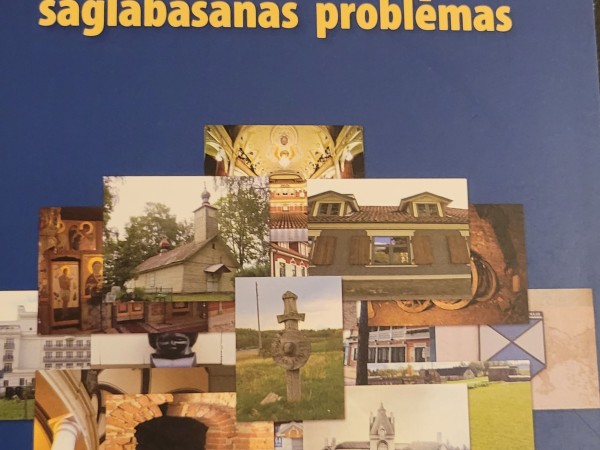 Latvijas materiālās kultūras mantojuma saglabāšanas problēmas