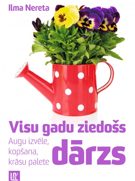 Visu gadu ziedošs dārzs