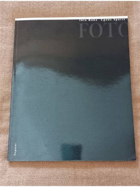 Fotogrāfijas. Inta Ruka, Egons Spuris