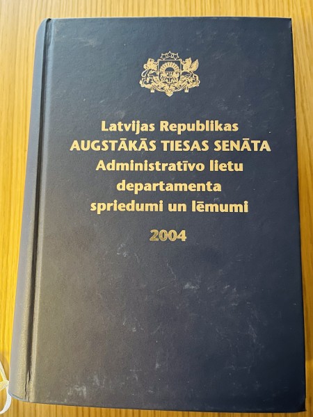 Latvijas Republikas Augstākās tiesas senāta Administratīvo lietu departamenta spriedumi un lēmumi 20