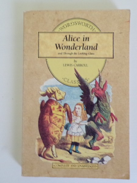 Alice's Adventures in Wonderland & Through  the Looking-Glass