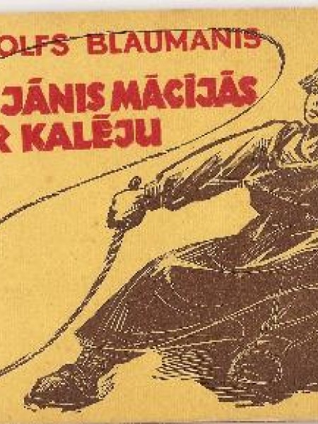 Kā Jānis mācījās par kalēju