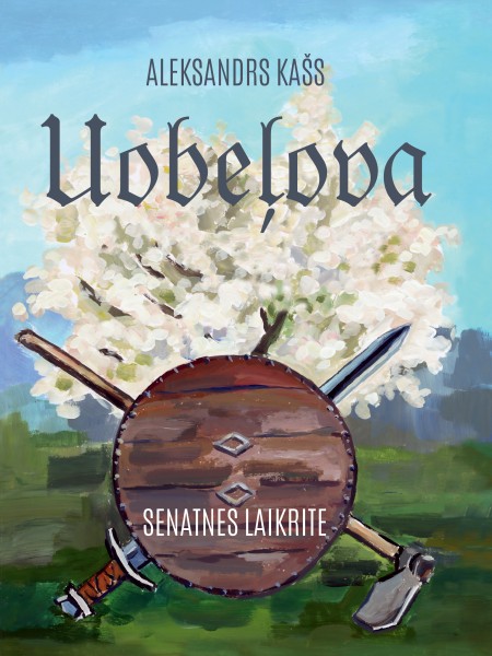 Uobeļova. Senatnes laikrite.