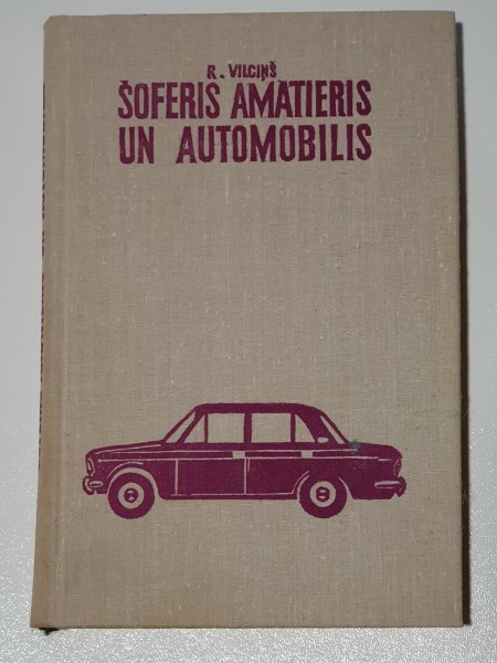 Šoferis amatieris un automobilis