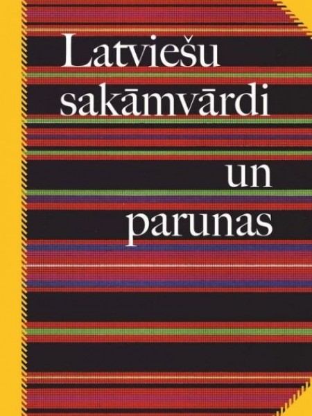 Latviešu sakāmvārdi un parunas