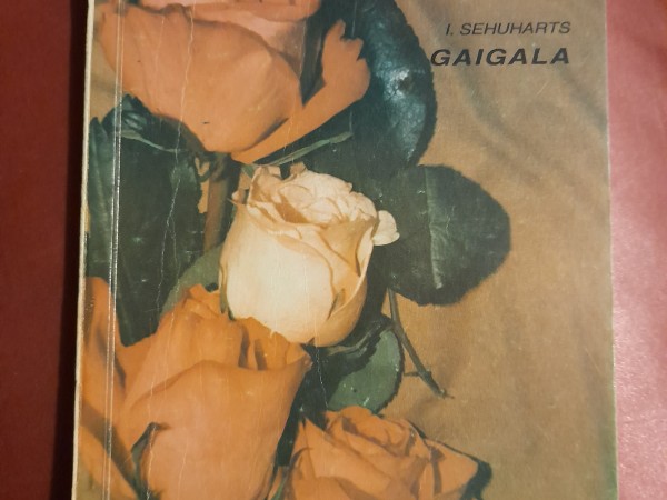 Rozes un ērkšķi. Gaigala