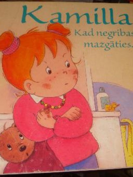 Kamilla. Kad Negribas Mazgāties...